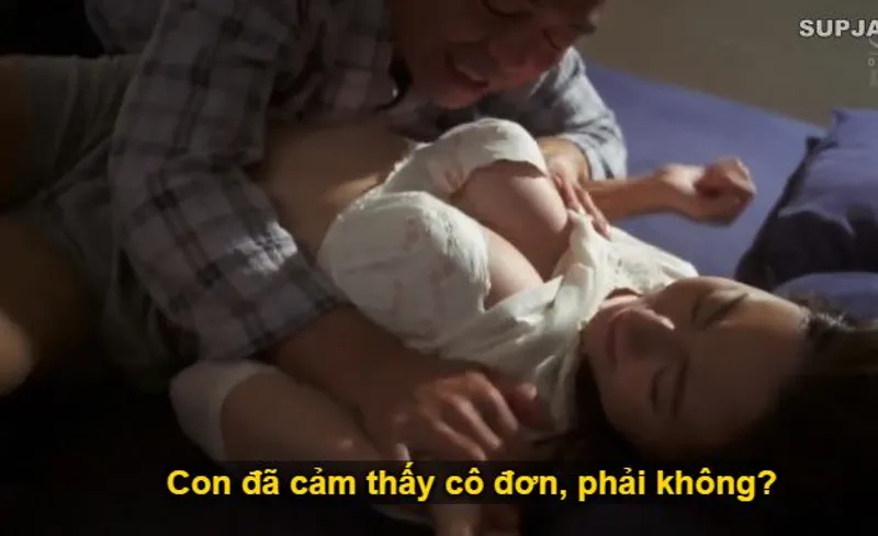 Nhìn con trai mải mê công việc khiến người yêu của nó cô quạnh, bố chồng liều lĩnh đè ra đụ con dâu.